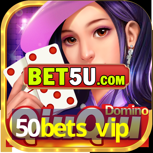 50bets vip