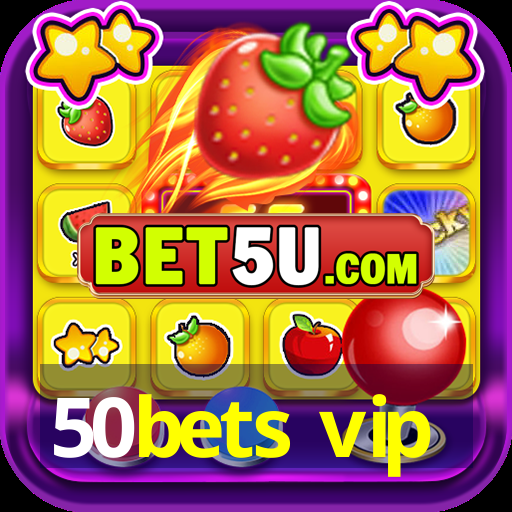 50bets vip