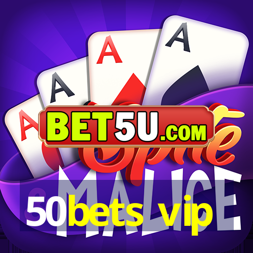 50bets vip