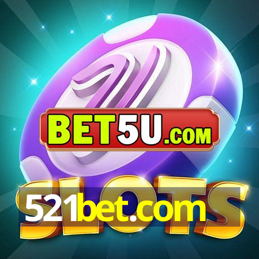 521bet.com