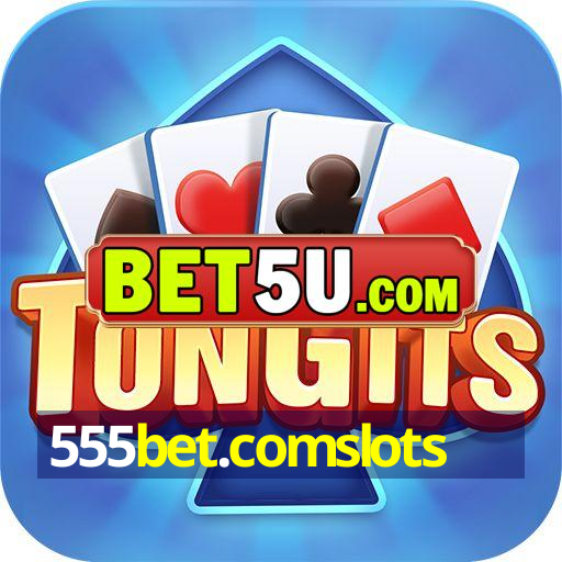 555bet.comslots