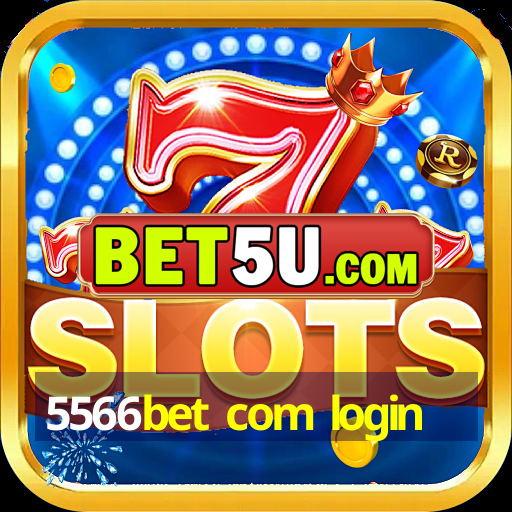 5566bet com login