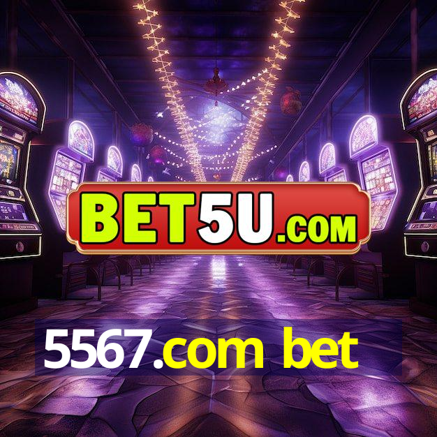 5567.com bet