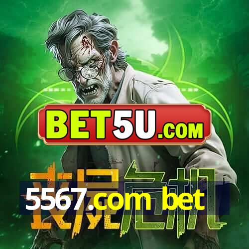 5567.com bet