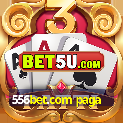 556bet.com paga