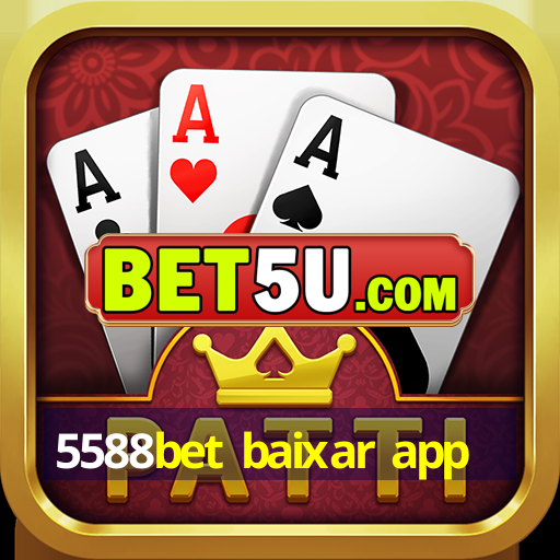 5588bet baixar app