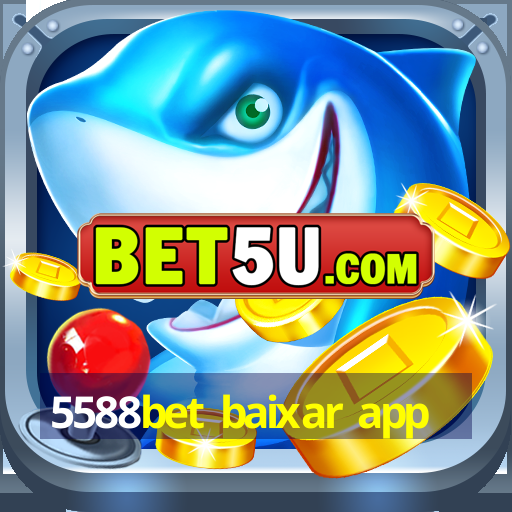 5588bet baixar app