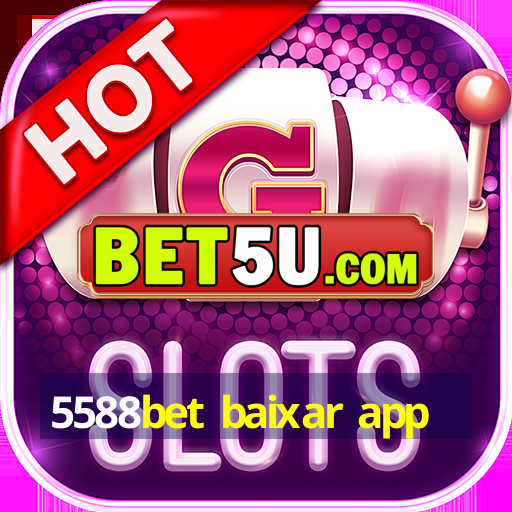 5588bet baixar app