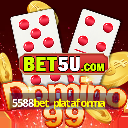 5588bet plataforma