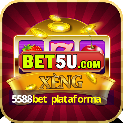 5588bet plataforma