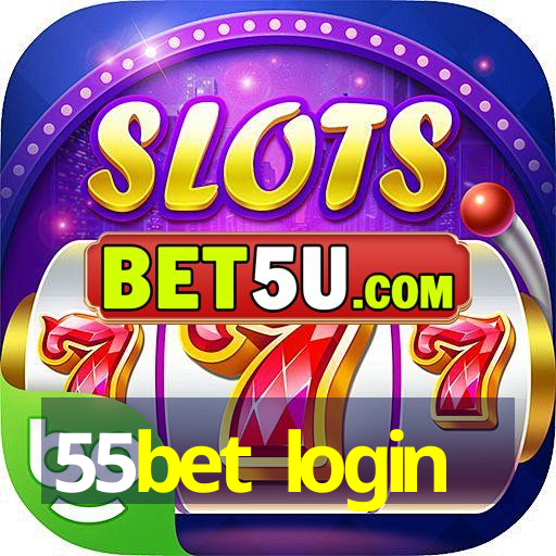 55bet login