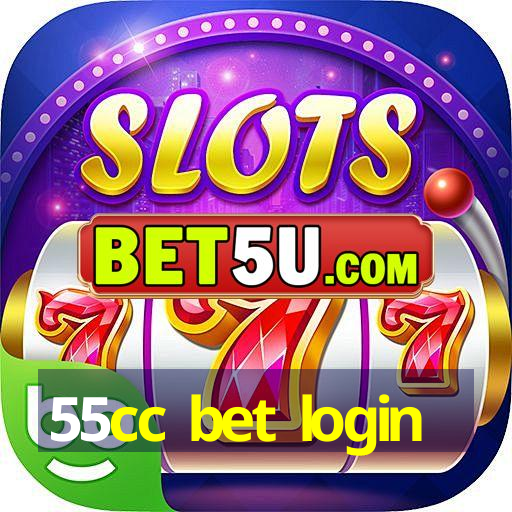 55cc bet login