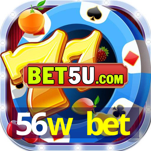 56w bet