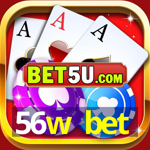 56w bet