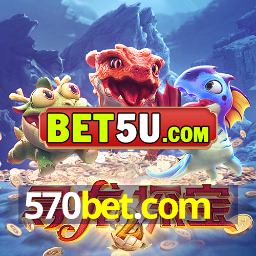 570bet.com