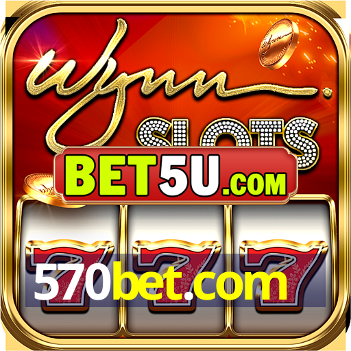 570bet.com