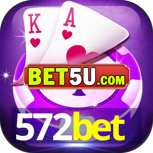 572bet