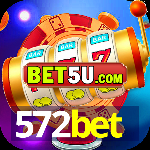 572bet