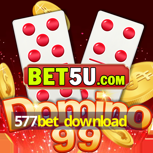 577bet download