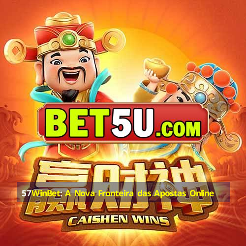 57WinBet: A Nova Fronteira das Apostas Online