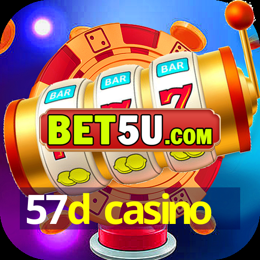 57d casino