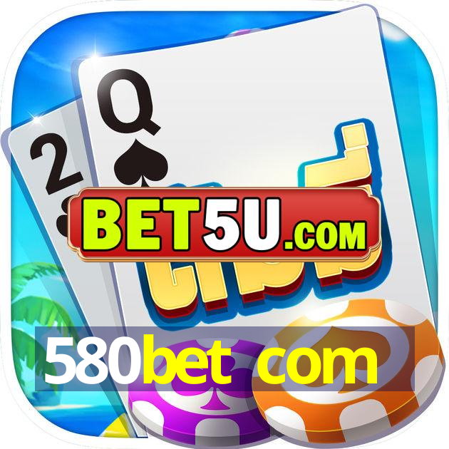 580bet com