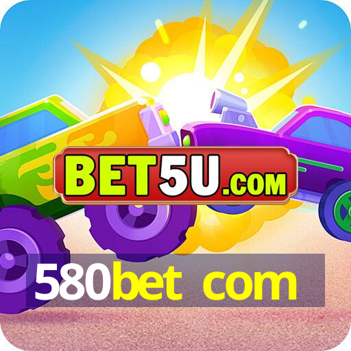 580bet com