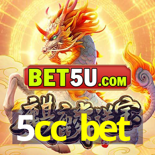 5cc bet