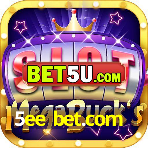 5ee bet.com