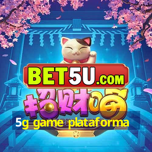 5g game plataforma