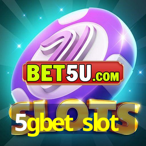 5gbet slot