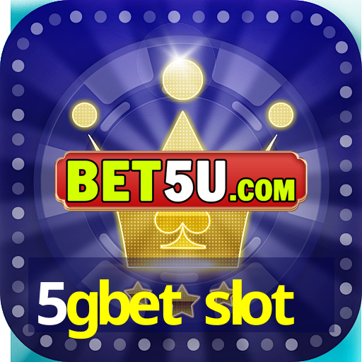 5gbet slot