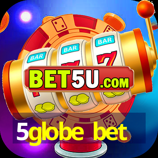 5globe bet