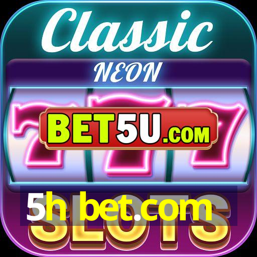 5h bet.com