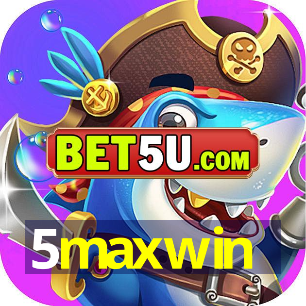 5maxwin