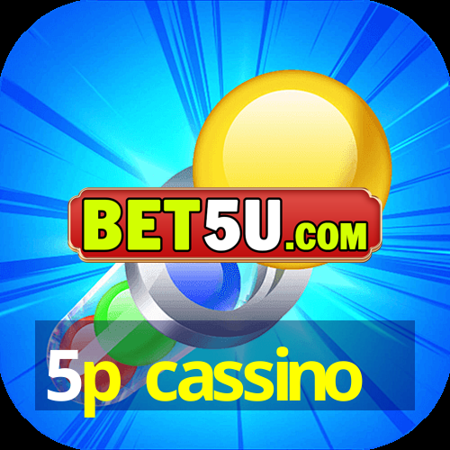 5p cassino