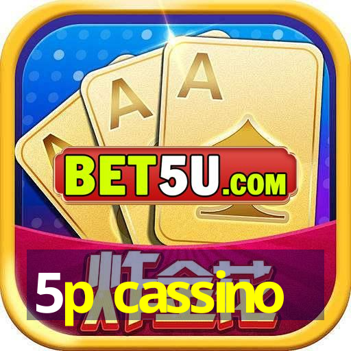 5p cassino