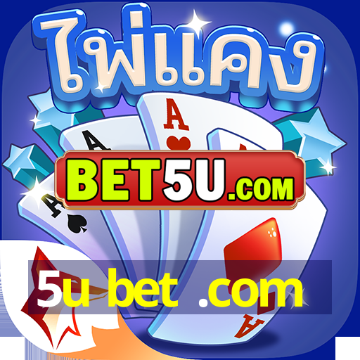 5u bet .com