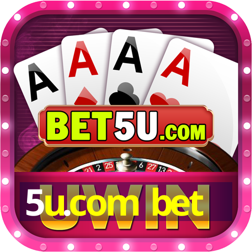 5u.com bet