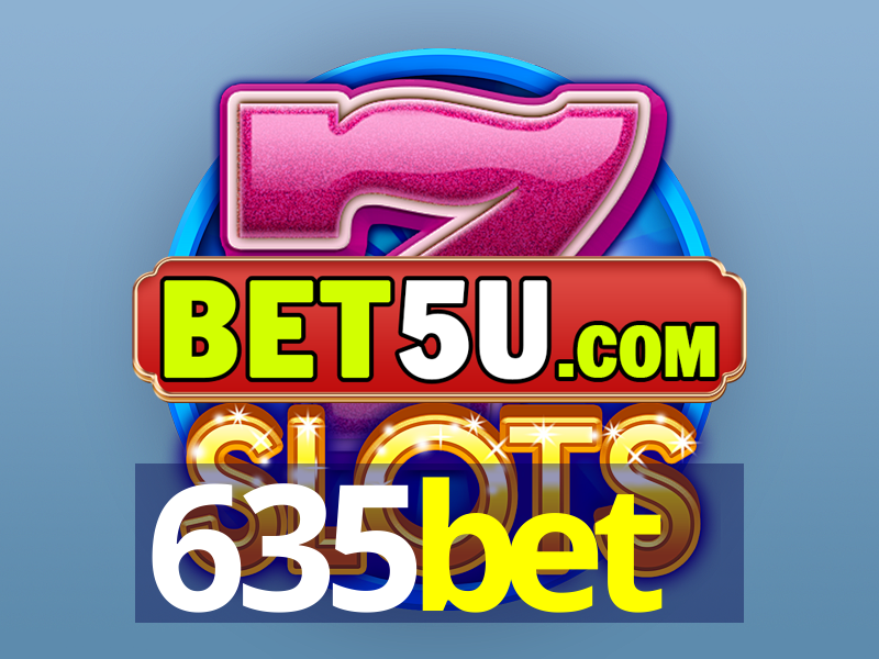 635bet