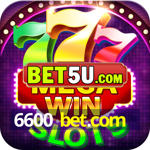 6600 bet.com