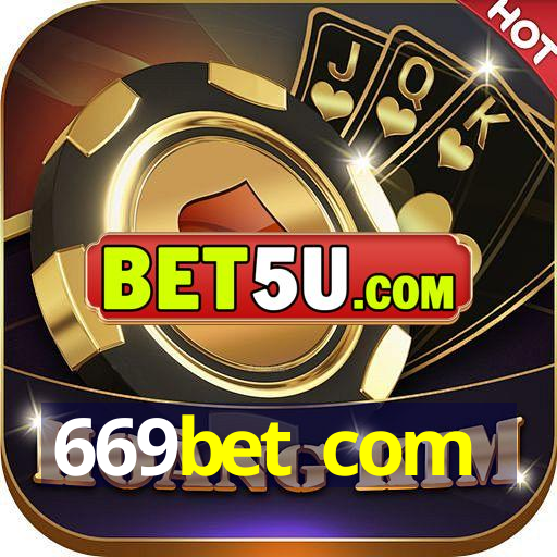 669bet com