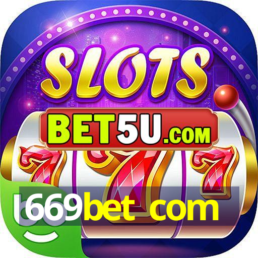 669bet com