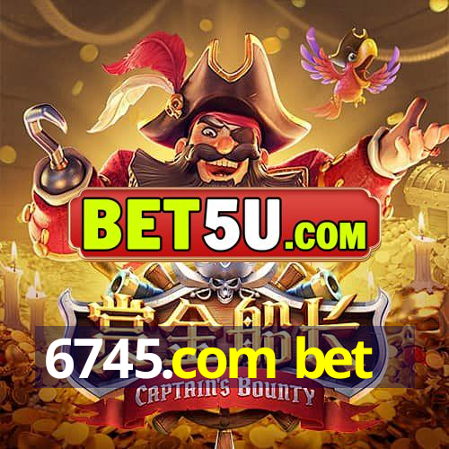 6745.com bet