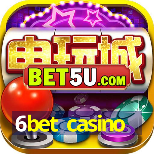 6bet casino