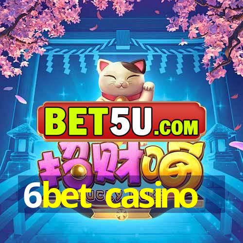 6bet casino