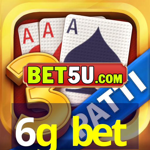 6g bet