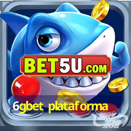 6gbet plataforma