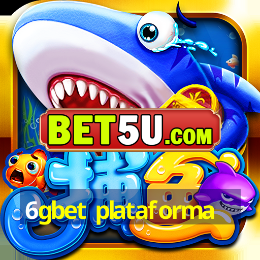 6gbet plataforma