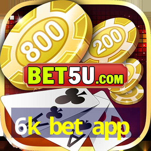 6k bet app